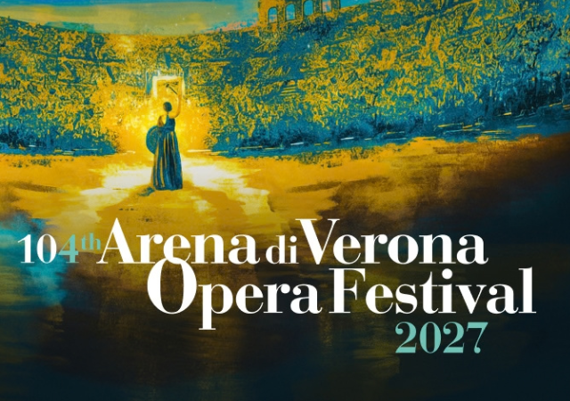 104° Arena di Verona Opera Festival 2027